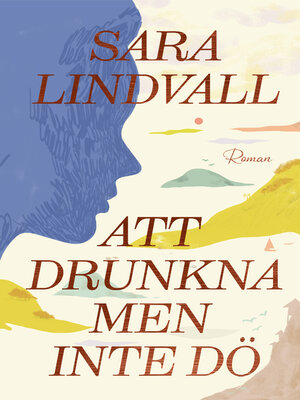 cover image of Att drunkna men inte dö